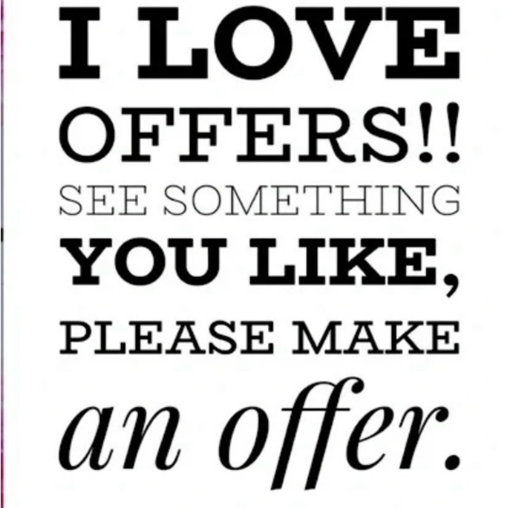 i love offers! all offers accepted or countered! 😊